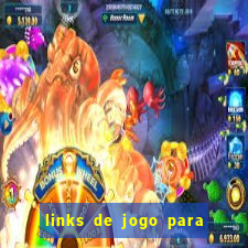 links de jogo para ganhar dinheiro